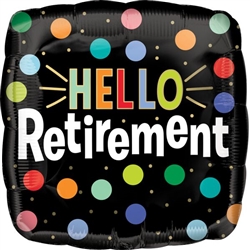 Hello Retirement 17" Foil Balloon